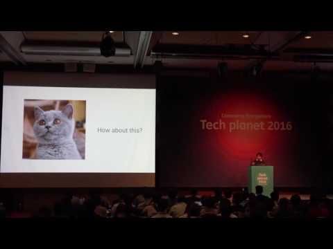 Tech planet 2016_Google Tensor Flow & Machine Learning in the Cloud