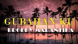 Download lagu Gubahan Ku - Broery Marantika | Lirik mp3