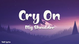 Westlife &amp; Toni Braxton - Cry On My Shoulder (Lyrics)