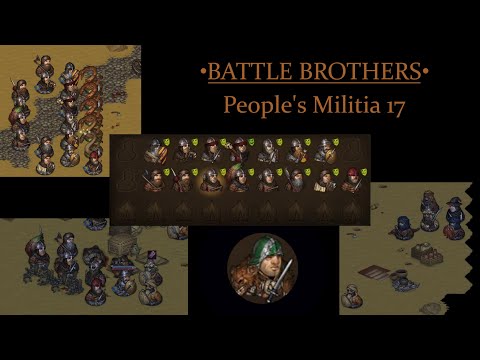 Battle Brothers Peoples Militia S04E17 - Undead Nomads and the Necromancer