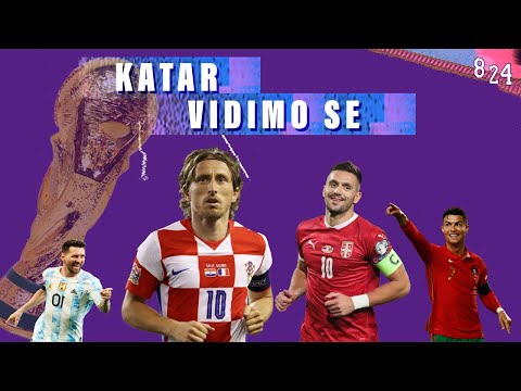 Hrvatska i Srbija pred Katar  / Dvajsčetvorka #24 / Podcast 8 24 / @MarjanMijajlovicMaki72