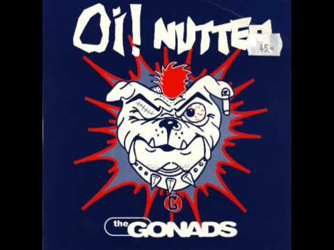 The Gonads - Oi! Nutter