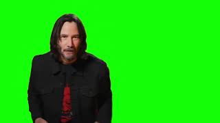 Keanu Reeves "check it out" green screen