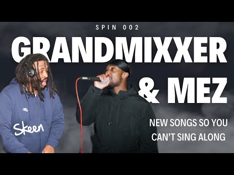 SPIN 002 | Grandmixxer w/ Mez