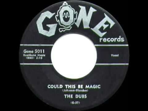 1957 HITS ARCHIVE  Could This Be Magic   Dubs