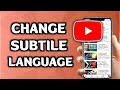 How To Change Subtitle Language On YouTube App (NEW)