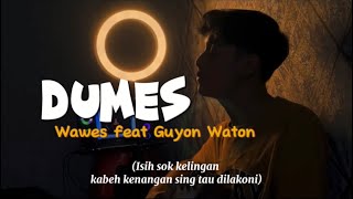 Download lagu DUMES - Wawes feat guyon waton (Cover panjiahriff) Isih sok kelingan kabeh kenangan sing mp3
