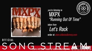 MXPX - Running Out Of Time (Official Audio)
