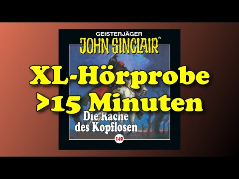 XL Hörprobe | John Sinclair 149 | Die Rache des Kopflosen | Hörspiel