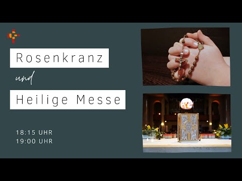 20.01.2023 18:15 Uhr Rosenkranz, 19 Uhr Abendmesse - Erlöserkirche Lustenau Rheindorf