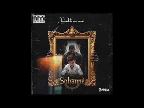 SOHANNE - Doubt Me Now (Official Audio)