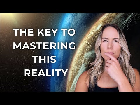 The Key to Mastering this Reality 🤯 - Consciousness, Spirituality news article