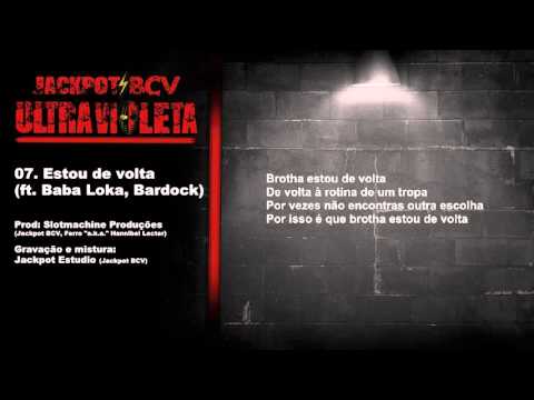Ultra Violeta: Track 07 - Estou de volta (ft. Baba Loka, Bardock)