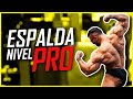 🔴Cómo entrenar LA ESPALDA en el GIMNASIO 😱 AVANZADO puliendo DETALLES, [GRANDE Y DEFINIDA]