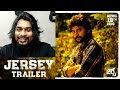 JERSEY Trailer REACTION | Nani, Shraddha Srinath | Anirudh | SWAB REACTIONS with Stalin & Afreen