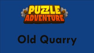 Puzzle Adventure | Old Quarry | 19