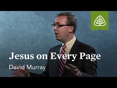 David Murray: Jesus on Every Page