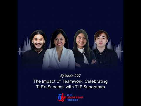 227. The Impact of Teamwork: Celebrating TLP's Success with TLP Superstars