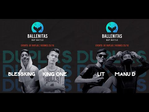 BLESSKING + KING ONE vs LIT + MANU D: Octavos - BallenitasRap DUPLAS
