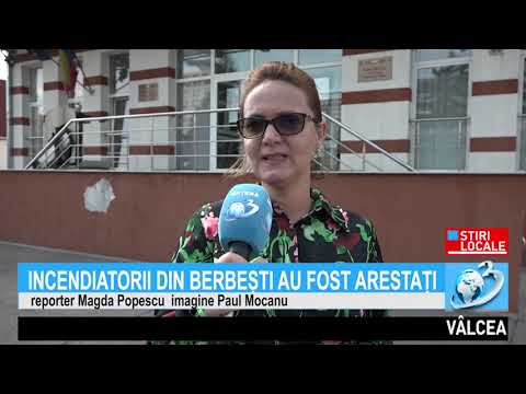 INCENDIATORII DIN BERBEȘTI AU FOST ARESTAȚI