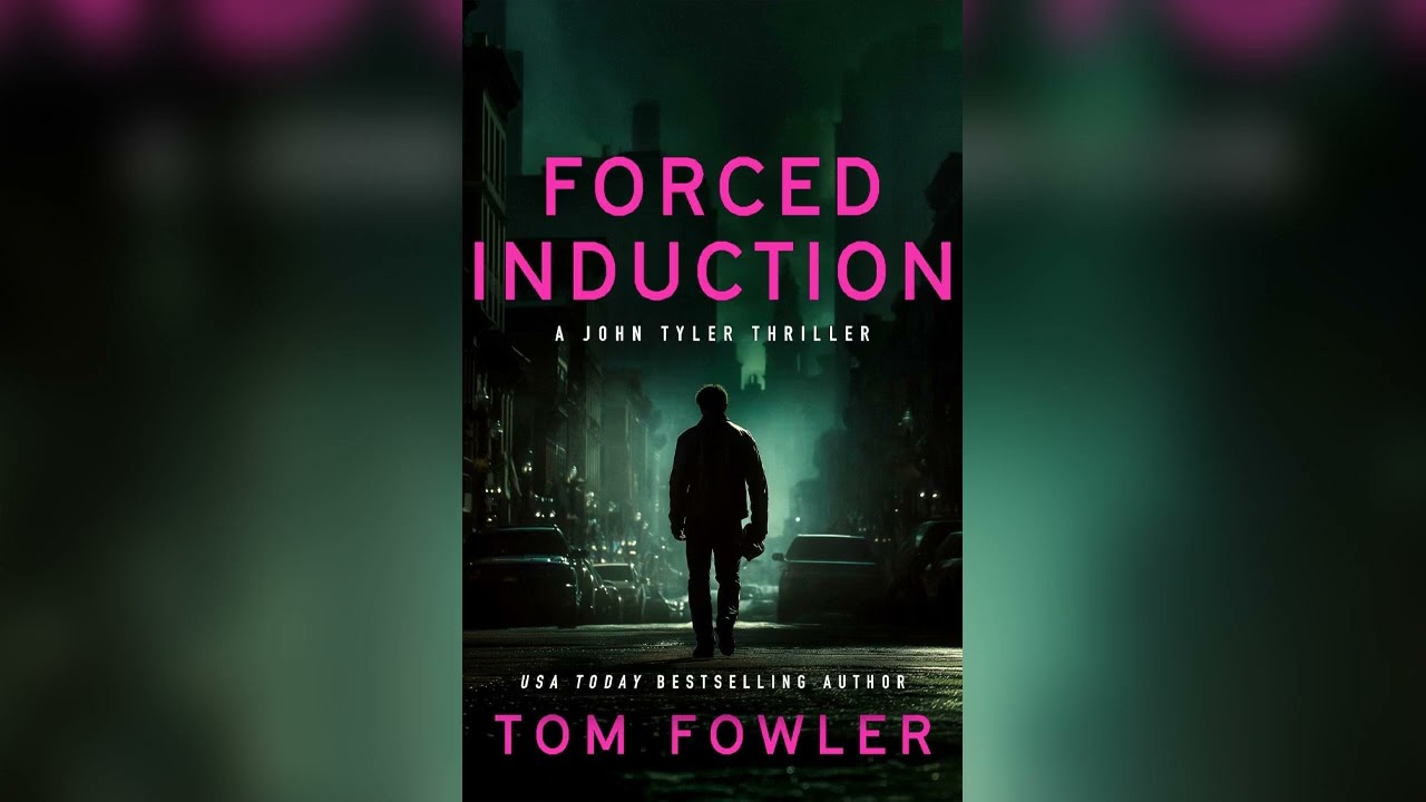 Forced Induction by Tom Fowler 🎧 Mystery, Thriller & Suspense AudioBook