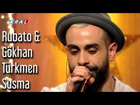 Rubato & Gökhan Türkmen - Susma