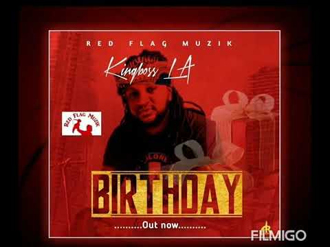 King boss laj - birthday- (official audio)