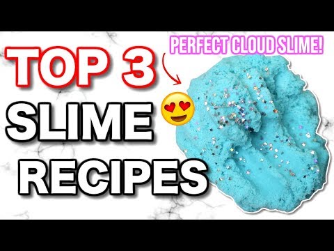 TOP 3 BEST Slime Recipes! How To Make Perfect Slime Every Time!