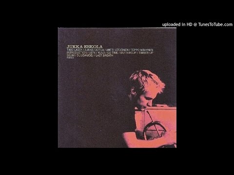 Jukka Eskola - Last Breath