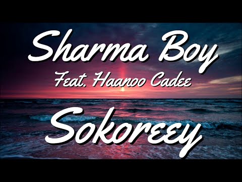 Sharma Boy ft. Haanoo Cadee - Sokoreey (Official Trailer)