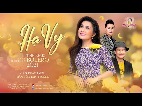 HẠ VY, TUẤN VŨ, DUY TRƯỜNG 2021 - Tình Khúc Bolero Mới Hay Nhất 2021 | LK Tàu Đêm Năm Cũ