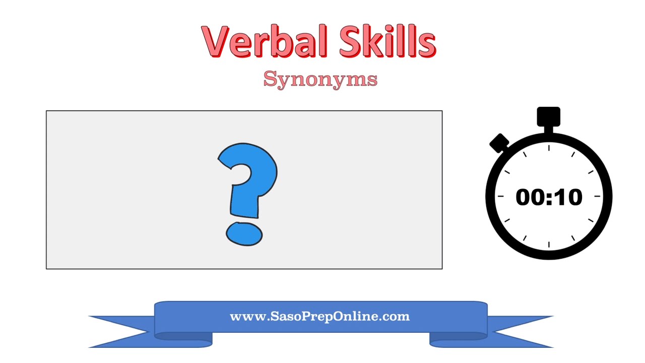 Verbal Skills - Synonyms