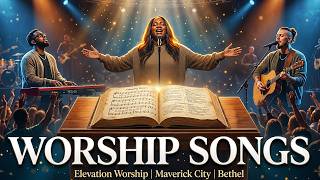Best Gospel Worship Songs 2026 🙏 Brandon Lake, Naomi Raine, Elevation Worship & Maverick City