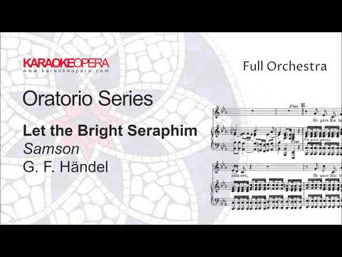 Karaoke Opera: Let the Bright Seraphim - Samson (Handel) Orchestra only with score