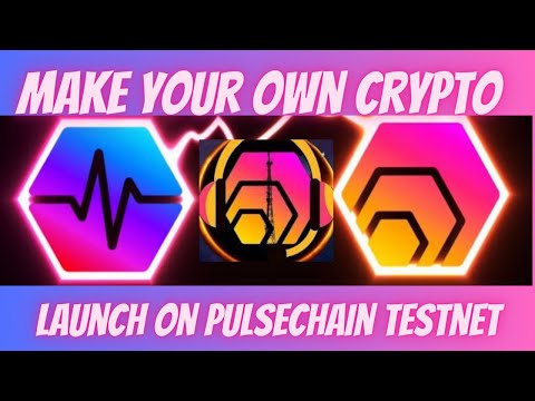 How To Make Your Own CryptoAnd Launch on The Pulse Chain Network Home Of HEX PulseChain PulseX ERC20