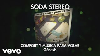 Soda Stereo - Génesis (Audio)