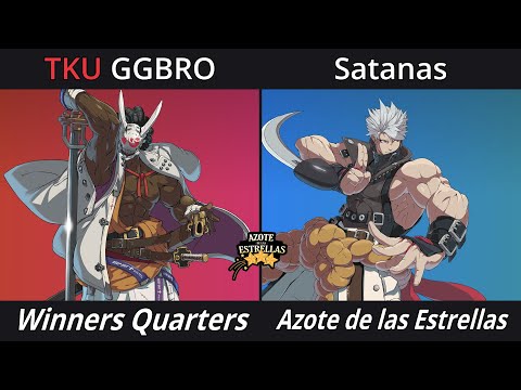Azote de las Estrellas 10 - Winners Quarters Final - GGBRO (Nagoriyuki) vs Satanas (Chipp)