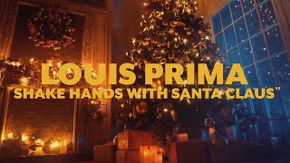 Louis Prima – Shake Hands with Santa Claus (Official Lyric Video)