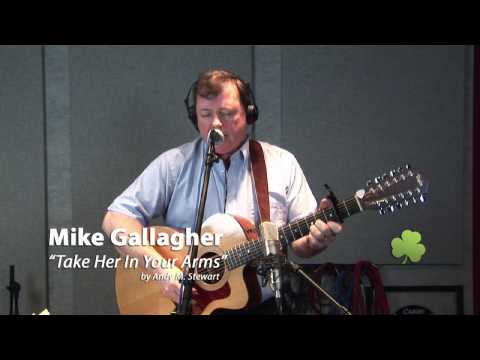 Mike Gallagher - Take Her In Your Arms