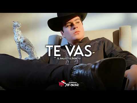 Te Vas - El Bala Ft El Bebeto (Audio Oficial 2022)