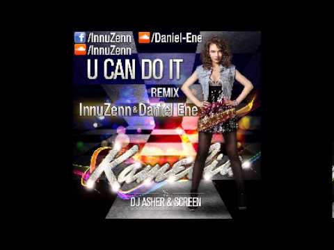 Kamelia vs. Dj Asher & ScreeN - U Can Do It (Sam Remix) Top 2