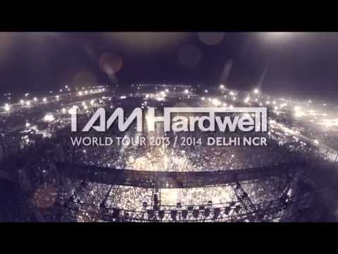 I Am Hardwell Aftermovie : Delhi NCR