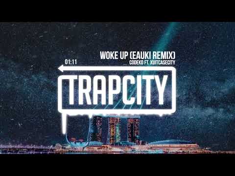 {Woke Up (Eauki Remix)} {Woke Up (Eauki Remix)} Best Songs