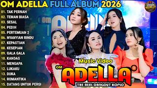 Download lagu OM ADELLA FULL ALBUM TERBARU 2026 || TAK PERNAH - TEMAN BIASA - SESAL || SPESIAL KOPLO mp3 Download lagu OM ADELLA FULL ALBUM TERBARU 2026 || TAK PERNAH - TEMAN BIASA - SESAL || SPESIAL KOPLO mp3