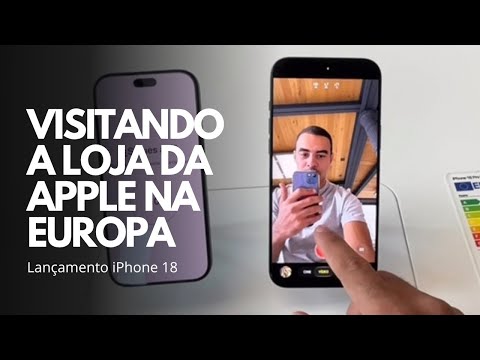 VISITANDO A LOJA DA APPLE NA EUROPA (iPhone 18)