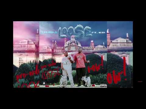 S1mba- Loose (feat KSI) Official Audio