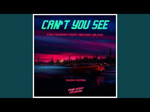 Can't You See feat. Melisa Yildiz (Rudii Extended Remix)