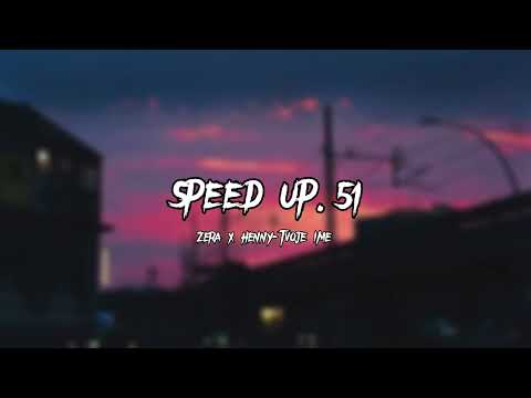 Zera x Henny-Tvoje ime (speed up)