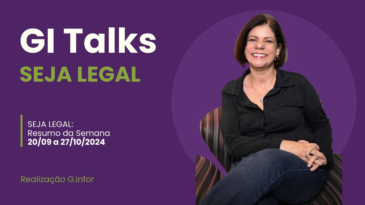 Resumo da Semana 20/09 a 27/09/2024 - Seja Legal com Malu Diogo