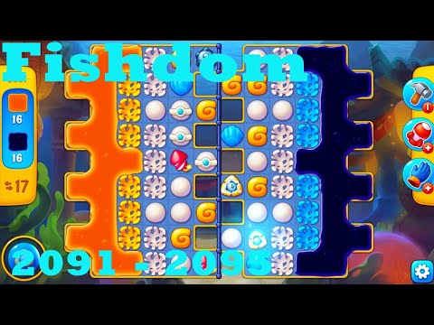 Fishdom Level 2091 - 2095 HD Walkthrough | 3 - match game | gameplay | android | ios | pc | app